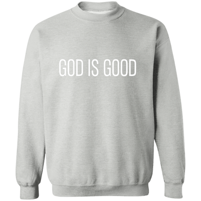 GOD IS GOOD Sweatshirt | Christian Crewneck | Christian Sweatshirt | Faith Sweatshirt