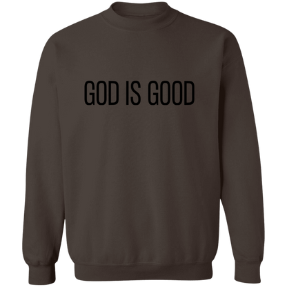 GOD IS GOOD Sweatshirt | Christian Crewneck | Christian Sweatshirt | Faith Sweatshirt