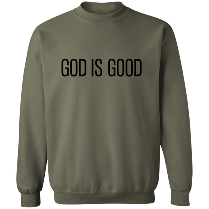 GOD IS GOOD Sweatshirt | Christian Crewneck | Christian Sweatshirt | Faith Sweatshirt