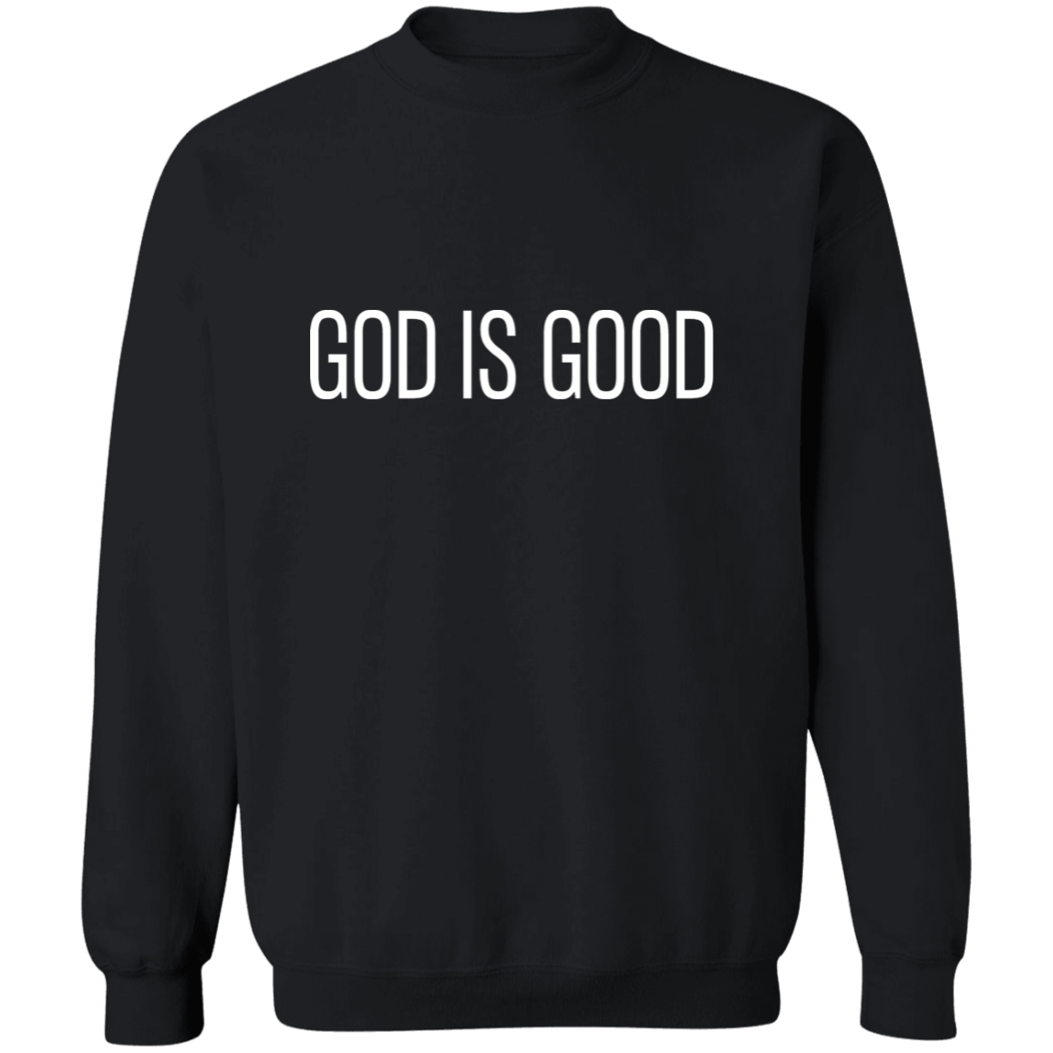 GOD IS GOOD Sweatshirt | Christian Crewneck | Christian Sweatshirt | Faith Sweatshirt