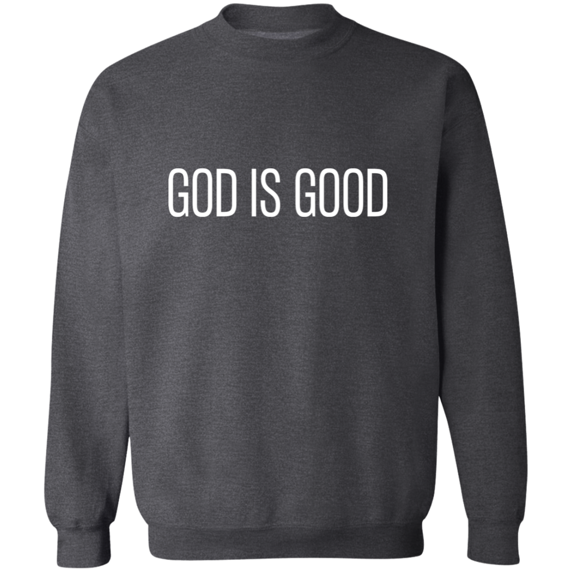 GOD IS GOOD Sweatshirt | Christian Crewneck | Christian Sweatshirt | Faith Sweatshirt