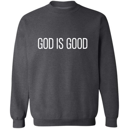 GOD IS GOOD Sweatshirt | Christian Crewneck | Christian Sweatshirt | Faith Sweatshirt