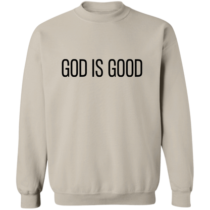 GOD IS GOOD Sweatshirt | Christian Crewneck | Christian Sweatshirt | Faith Sweatshirt