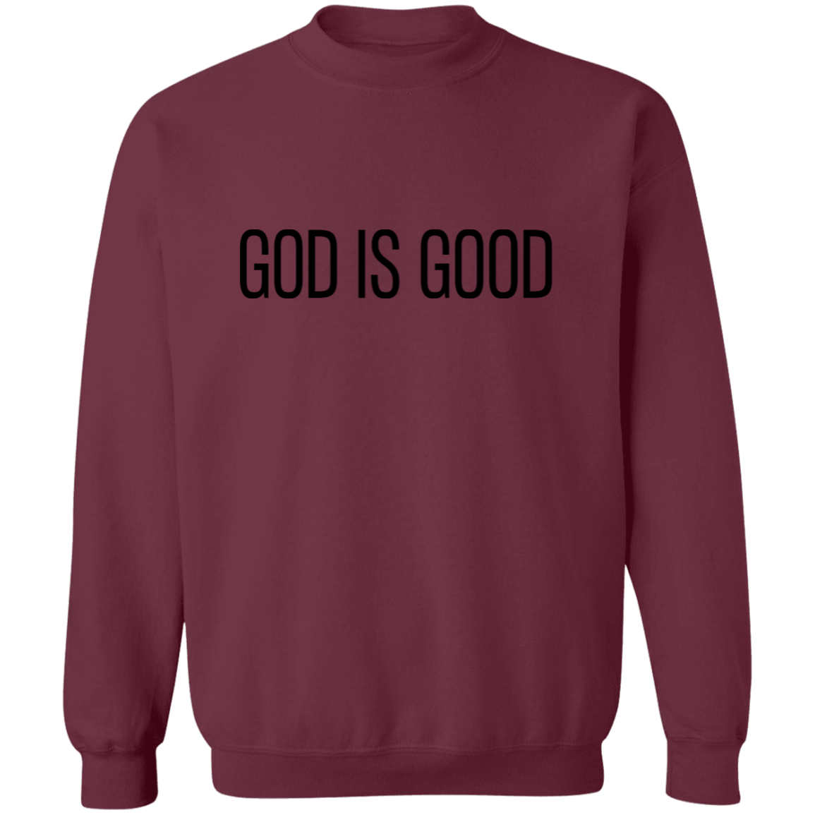 GOD IS GOOD Sweatshirt | Christian Crewneck | Christian Sweatshirt | Faith Sweatshirt