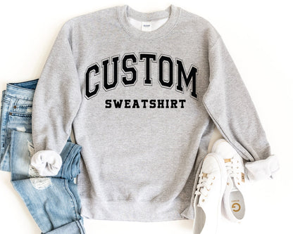 Custom Sweatshirt