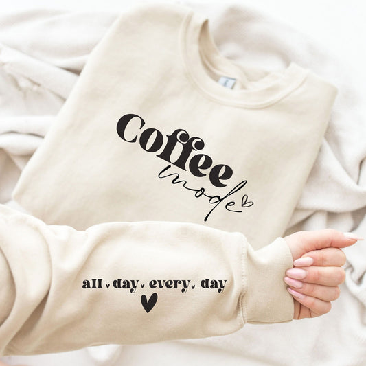 Coffee mode Sweatshirt